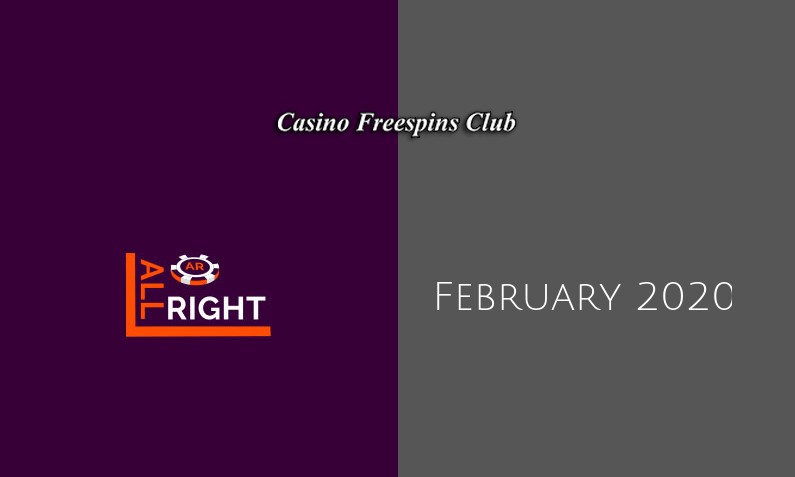 Latest All Right Casino no deposit bonus, today 8th of February 2020