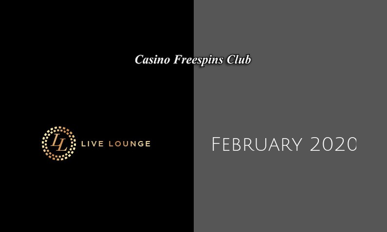 Latest Live Lounge Casino no deposit bonus February 2020
