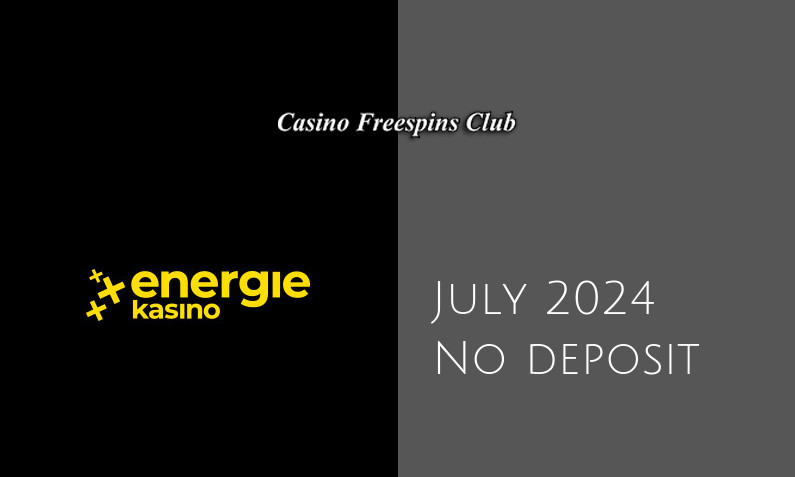 Latest no deposit bonus from EnergieKasino 18th of July 2024