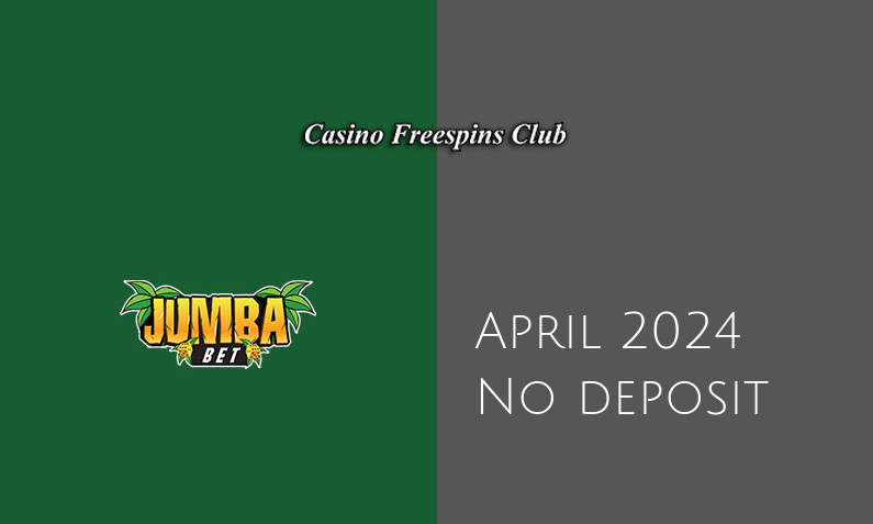 Latest no deposit bonus from Jumba Bet Casino, today 9th of April 2024