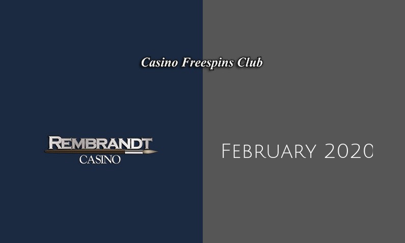 Latest Rembrandt Casino no deposit bonus February 2020