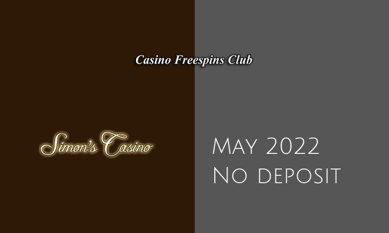 Latest Simons Casino no deposit bonus- 5th of May 2022